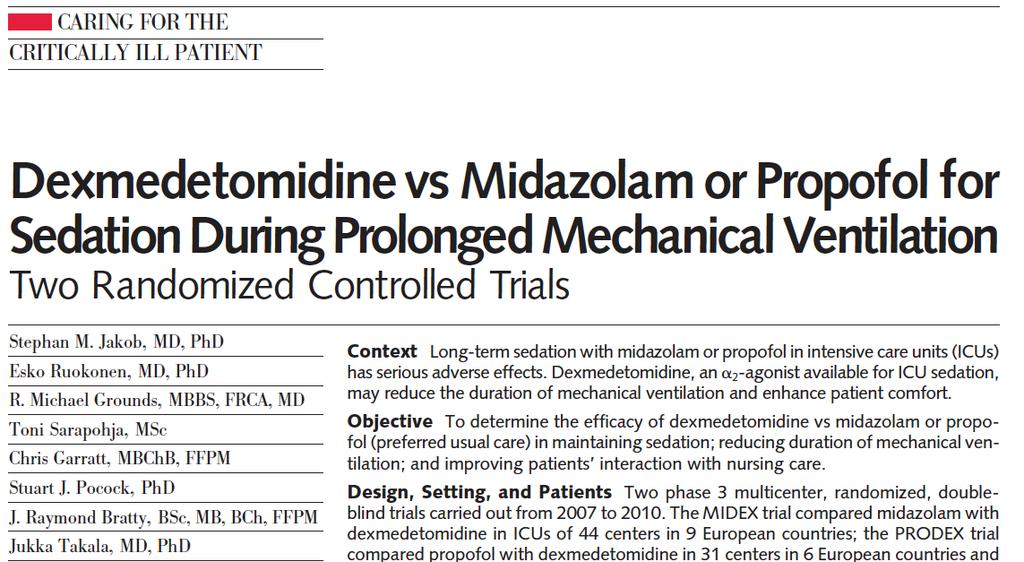 Two randomized, prospective trials: MIDEX: Dexmedetomidine vs Midazolam PRODEX: Dexmedetomidine vs Propofol Measured