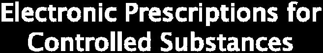 Provides practitioners with option of writing prescriptions for controlled substances electronically Permits pharmacies to receive, dispense, and archive