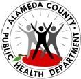 Media Advisory Alameda County Public Health Department acphd.org (510) 267-8000 Media Contacts: FOR IMMEDIATE RELEASE July 27, 2010 Ms.