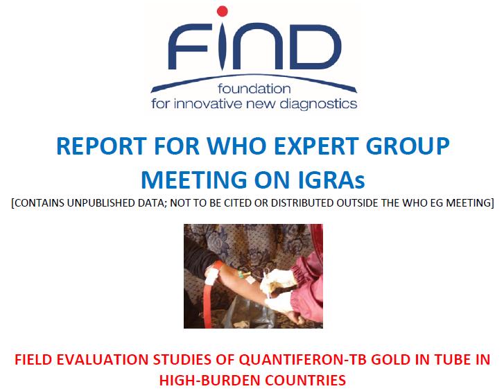 IGRAs: resources and operational issues in low and middle income countries Benefits and desired effects Risks or undesired effects Resource implications (cost, lab capacity, power outages,