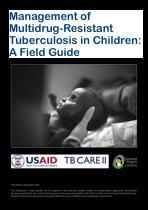 Sentinel project: a Field Guide management of multidrug resistant tuberculosis in children: If you would like