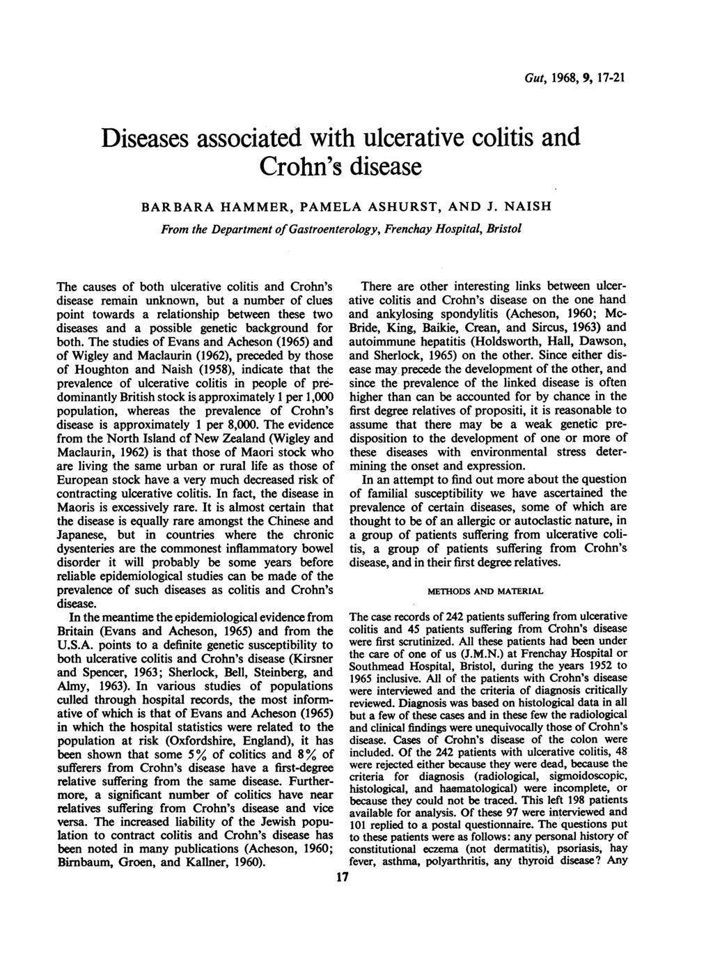 Gut, 1968, 9, 17-1 Diseases associated with ulcerative colitis and Crohn's disease BARBARA HAMMER, PAMELA ASHURST, AND J.