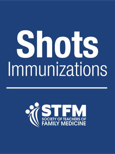 Shots Immunizations Available for: iphone, Android, Tablets, PCs FREE download from your app store Search STFM, download Shots Immunizations STFM: stfm.