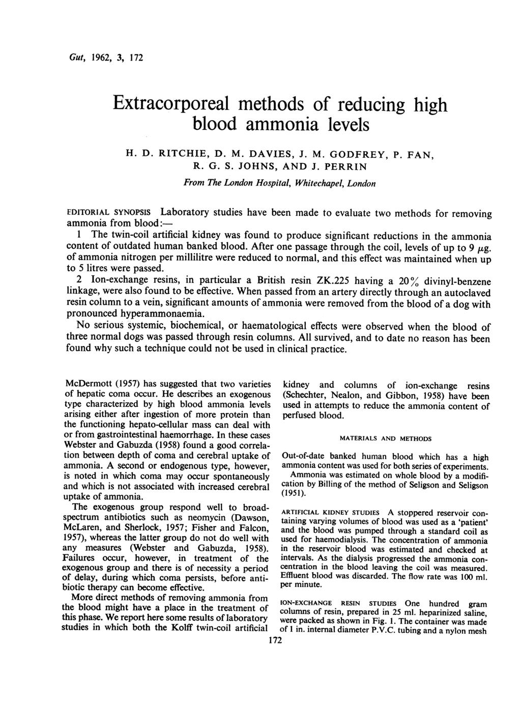 Gut, 196, 3, 17 Extracorporeal methods of reducing high blood ammonia levels H. D. RITCHIE, D. M. DAVIES, J. M. GODFREY, P. FAN, R. G. S. JOHNS, AND J.