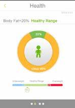 Instructions 8. HEALTH OVERVIEW The Health function on the Health Scale App will give a snapshot of your current physical condition 1.