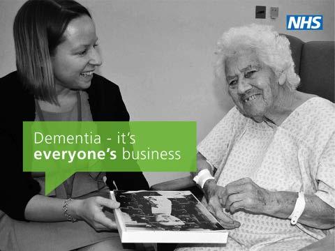 Dementia - everyone s business 850,000 people in the UK with dementia 40,000 people under 65 63.5% in community 36.5% in care homes (approx.