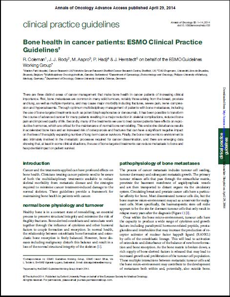 ESMO clinical practice guideline: Bone health in cancer patients Clinicians treating cancer patients need to be aware of: Treatments to reduce skeletal morbidity in metastatic disease