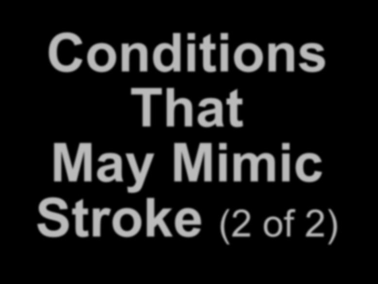 A Conditions That May Mimic