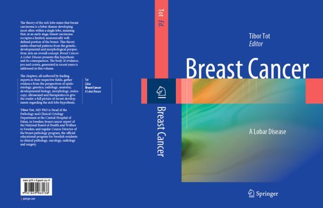 Breast carcinoma is a lobar disease in the meaning that the simultaneously or asynchronously appearing, often multiple, in situ and/or invasive tumor foci originate in a single lobe of one breast.