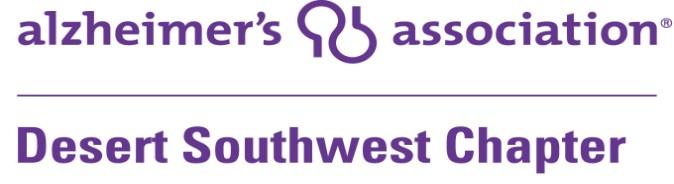 The Desert Southwest Chapter of the Alzheimer's Association is a charitable organization incorporated in the State of Arizona and governed by a local board of directors.