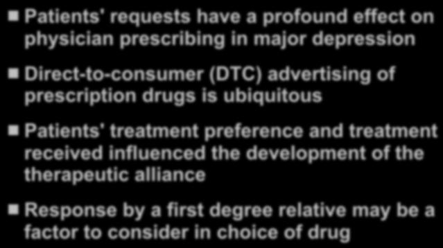 Tired chooses Lexapro, because My sister took Lexapro and it worked for her I don t want to take 2 medications Does Patient Preference Matter?