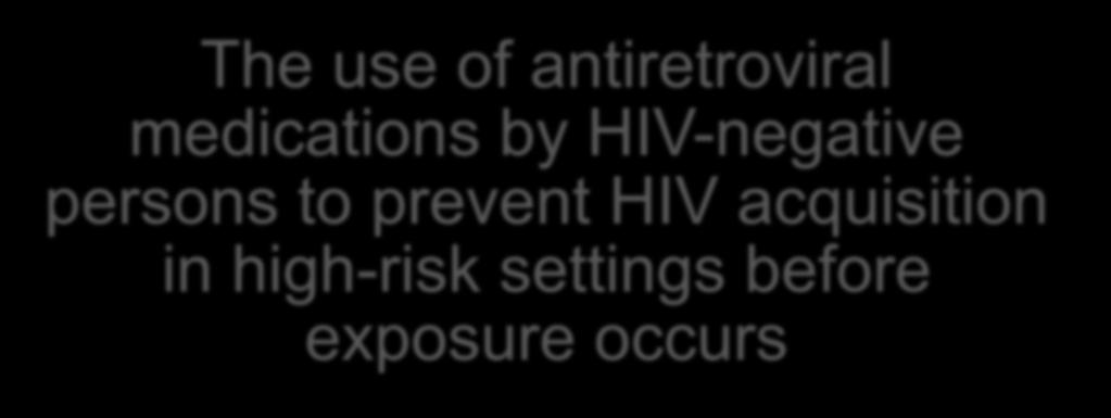 persons to prevent HIV acquisition