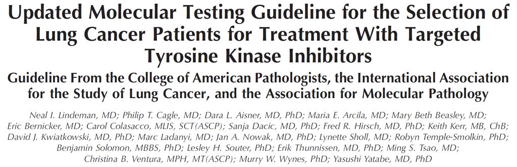 CAP/ISLC/AMP guidelines updated! Arch Pathol Lab Med. 2018 Jan 22. doi: 10.5858/arpa.2017-0388-CP. J Thorac Oncol. 2018 Jan 23.