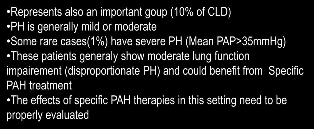 3. PH withlungdiseases/hypoxemia Chronic obstructive pulmonary disease Interstitial lung disease Other pulmonary diseases with mixed obstructive and restrictive pattern Represents also an important