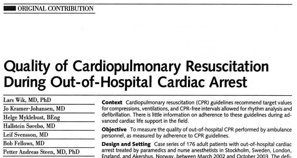 Wik L et al JAMA 2005;293:299-304 n=176 adults with out-of-hospital cardiac arrest Automated