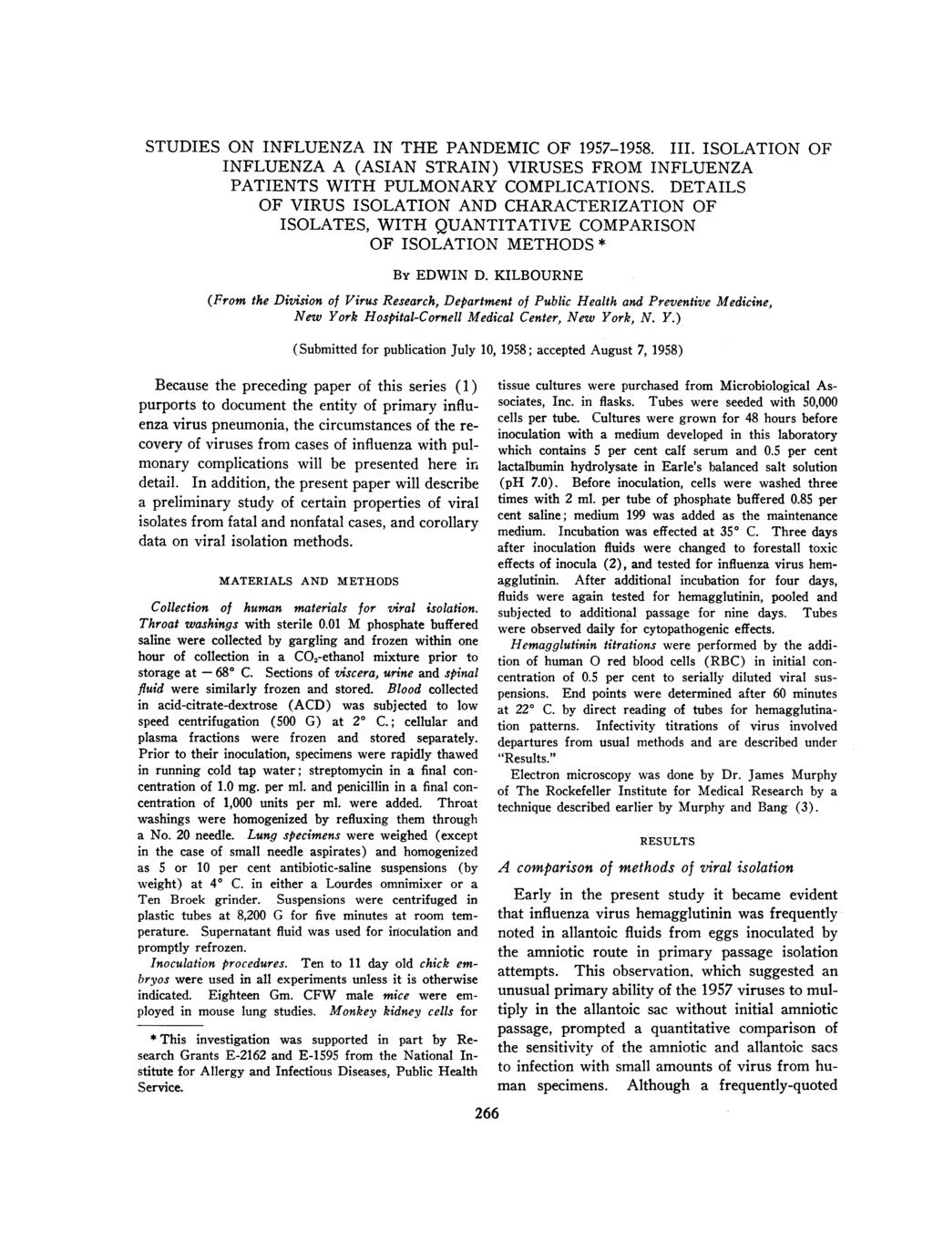 STUDIES ON INFLUENZA IN THE PANDEMIC OF 1957-1958. III. ISOLATION OF INFLUENZA A (ASIAN STRAIN) VIRUSES FROM INFLUENZA PATIENTS WITH PULMONARY COMPLICATIONS.