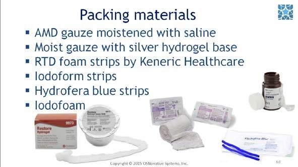 #63. Packing materials we recommend are: AMD gauze moistened with saline