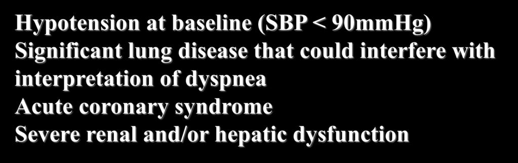 73m 2 ) Over 20 years of age Major exclusion criteria: Hypotension at baseline (SBP