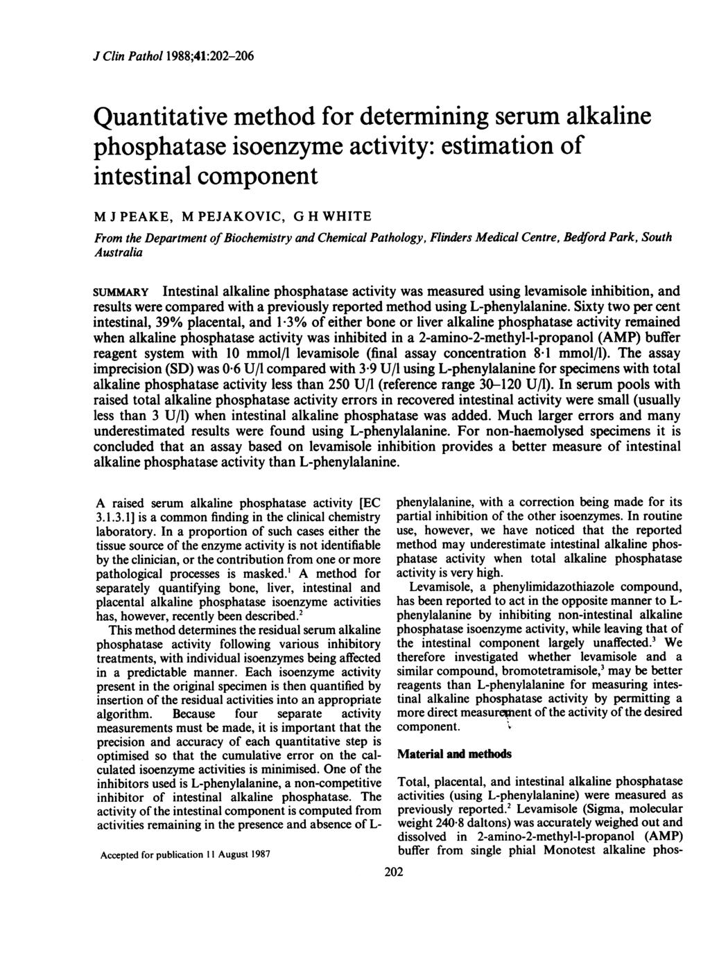 J Clin Pthol 1988;41:202-206 Quntittive method for determining serum lkline phosphtse isoenzyme ctivity: estimtion of intestinl component M J PEAKE, M PEJAKOVIC, G H WHITE From the Deprtment