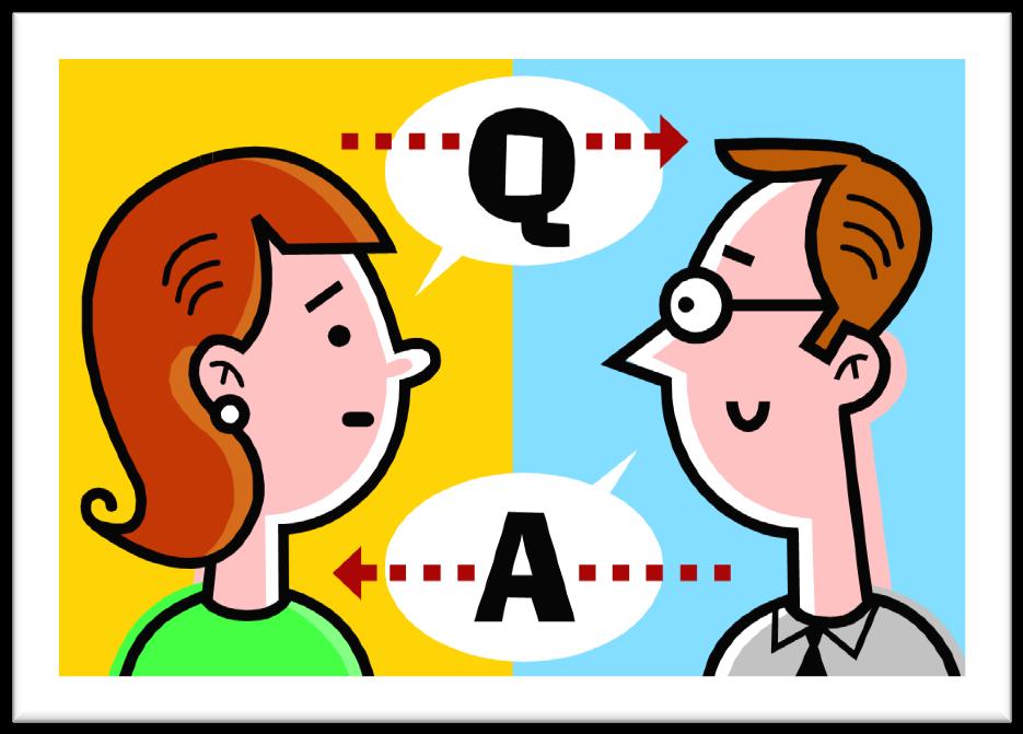Types of Questions Open-Ended to expand, build relationships