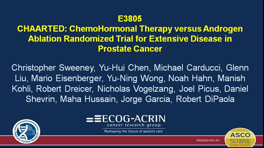 <br /><br />E3805<br />CHAARTED: ChemoHormonal Therapy versus Androgen Ablation Randomized Trial