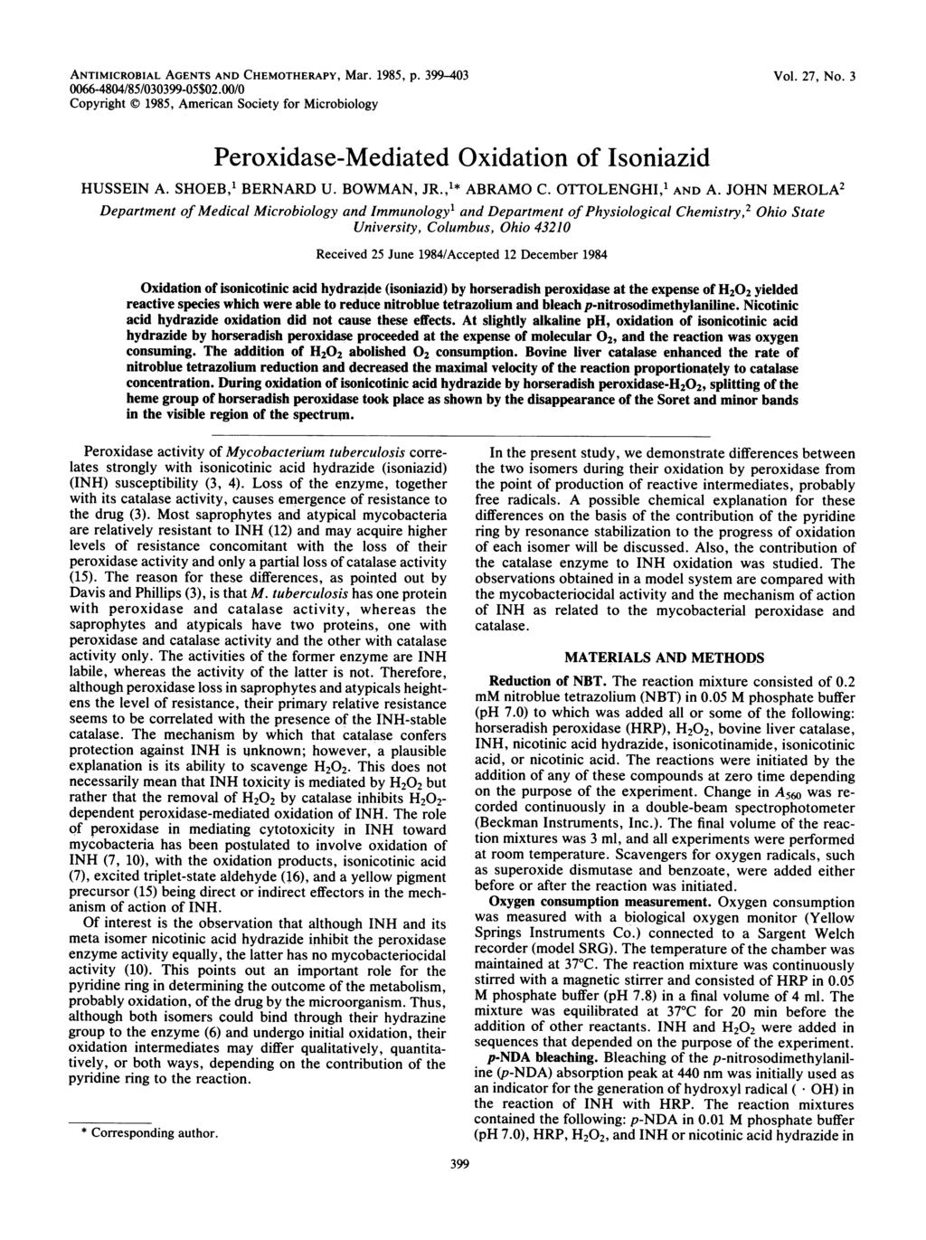 ANTMCROBAL AGENTS AND CHEMOTHERAPY, Mar. 1985, p. 399-43 66-484/85/3399-5$2./ Copyright 1985, American Society for Microbiology Vol. 27, No. 3 Peroxidase-Mediated Oxidation of soniazid HUSSEN A.