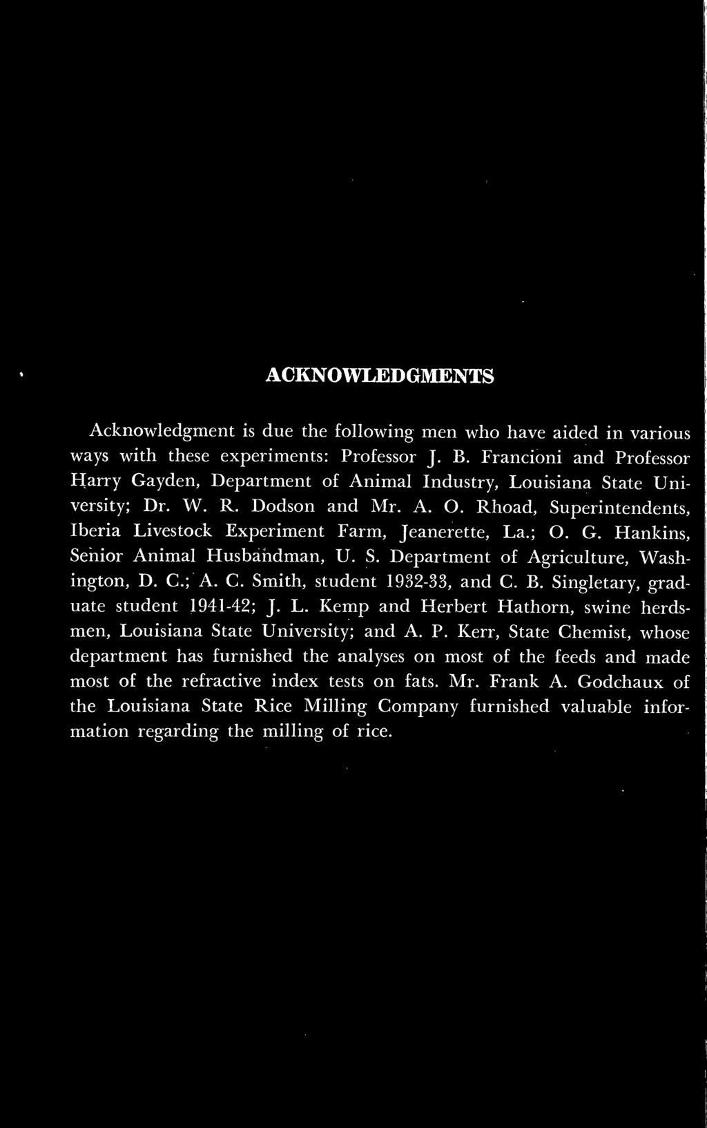 Rhoad, Superintendents, Iberia Livestock Experiment Farm, Jeanerette, La.; O. G. Hankins, Senior Animal Husbandman, U. S. Department of Agriculture, Washington, D. C.; A. C. Smith, student 1932-33, and C.