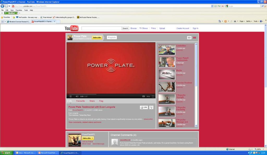 com/uk/benefits/research YouTube Videos Log onto our YouTube channel PowerPlateINTL to view all Power