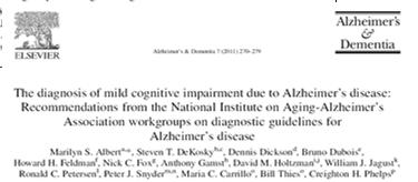 Preclinical AD Alzheimer s dementia Mild Cognitive Impairment Preclinical AD Cognitive & behavioral impairment that impact ability to function independently Progressive Competing causes Incorporate