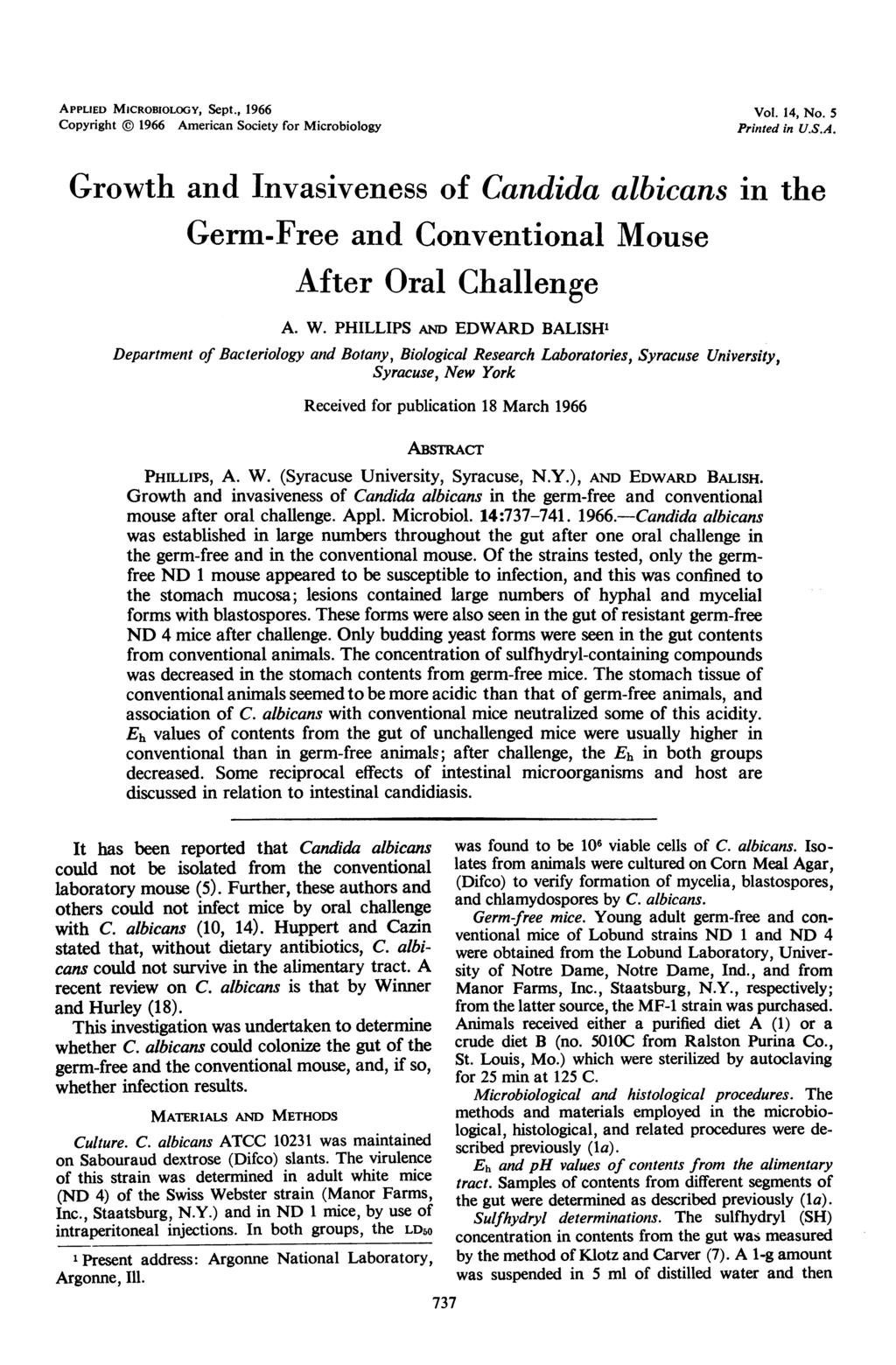 APPLIED MICROBIOLOGY, Sept., 1966 Copyright 1966 American Society for Microbiology Vol. 14, No. 5 Printed in U.S.A. Growth and Invasiveness of Candida albicans in the Germ-Free and Conventional Mouse After Oral Challenge A.