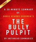 The Bully Pulpit Chapter Chapter the bully pulpit chapter chapter author by InstaRead Summaries