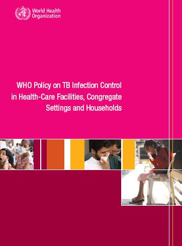 Infection Control National AIC Guidelines (NAIC) developed and adopted by National TB