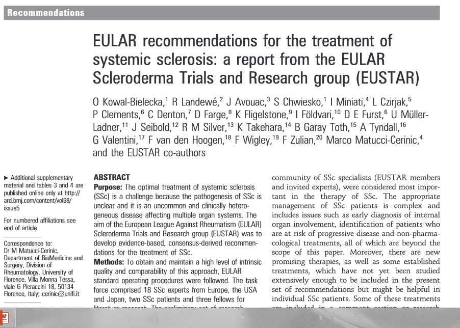 EULAR/EUSTAR recommendations for the treatment of systemic sclerosis I SSc-related digital vasculopathy (RP, digital ulcers) 1. Calcium channel blockers and iloprost for Raynaud s 2.