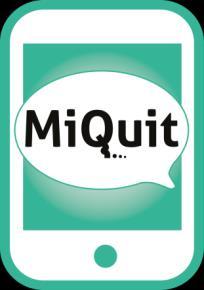MiQuit 12 weeks of automated, interactive, pregnancyspecific support & advice by text Tailored to 14 characteristics including: Motivation - Nicotine