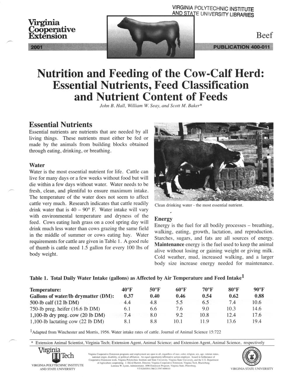 VIrginia Cooperative Extension VIRGINIA POLYTECHNIC INSTITUTE UNIVERSITY LIBRARIES Beef Nutrition and Feeding of the Cow-Calf Herd: Essential Nutrients, Feed Classification and Nutrient Content of