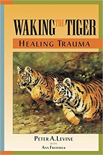 Resources Reading Waking the Tiger: Healing Trauma Peter A.