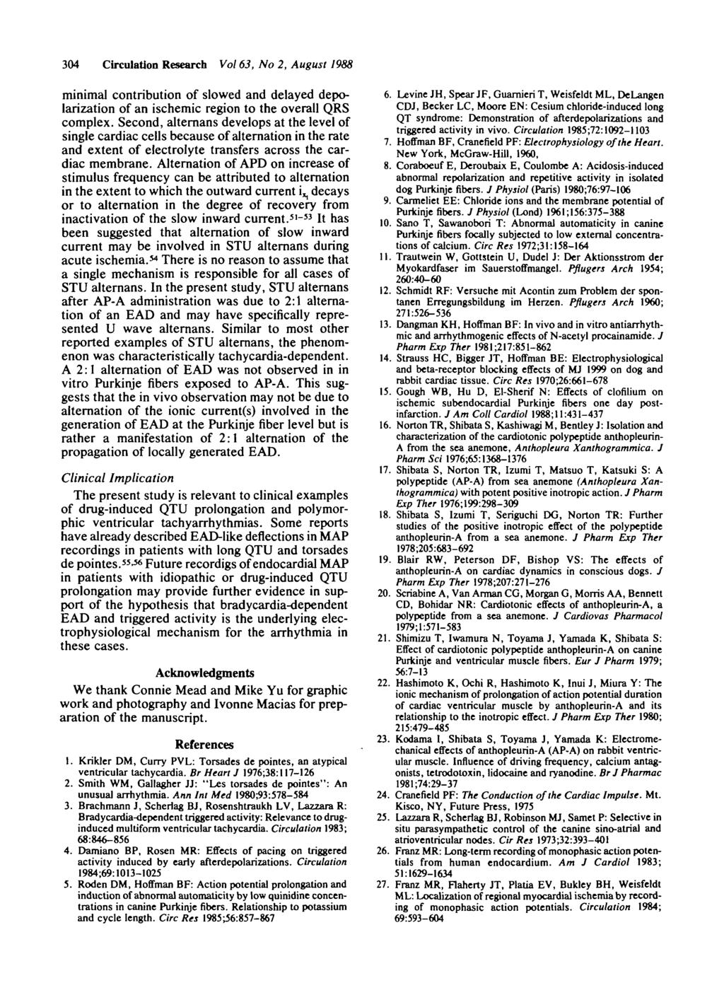 304 Circulation Research Vol 63, No 2, August 1988 minimal contribution of slowed and delayed depolarization of an ischemic region to the overall QRS complex.
