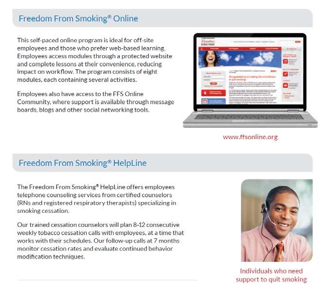 Freedom From Smoking Gold standard cessation program Based on proven addiction and behavior change