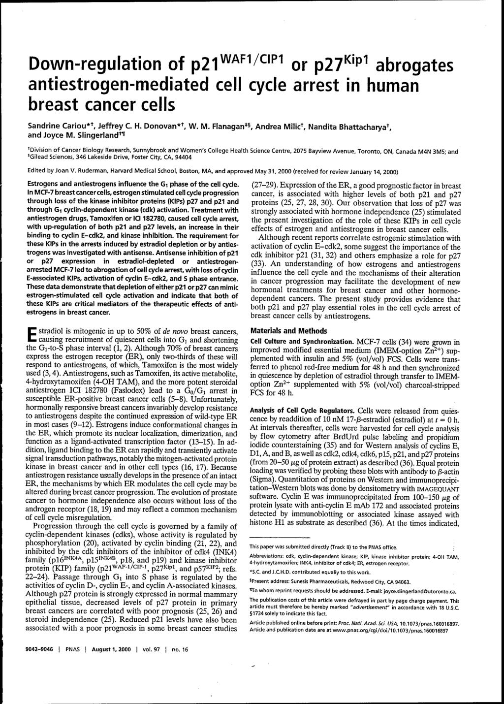 Down-regulation of P 21 WAF1 /CIPI or p2 7Kipi abrogates antiestrogen-mediated cell cycle arrest in human breast cancer cells Sandrine Cariou**, Jeffrey C. H. Donovan**, W. M.