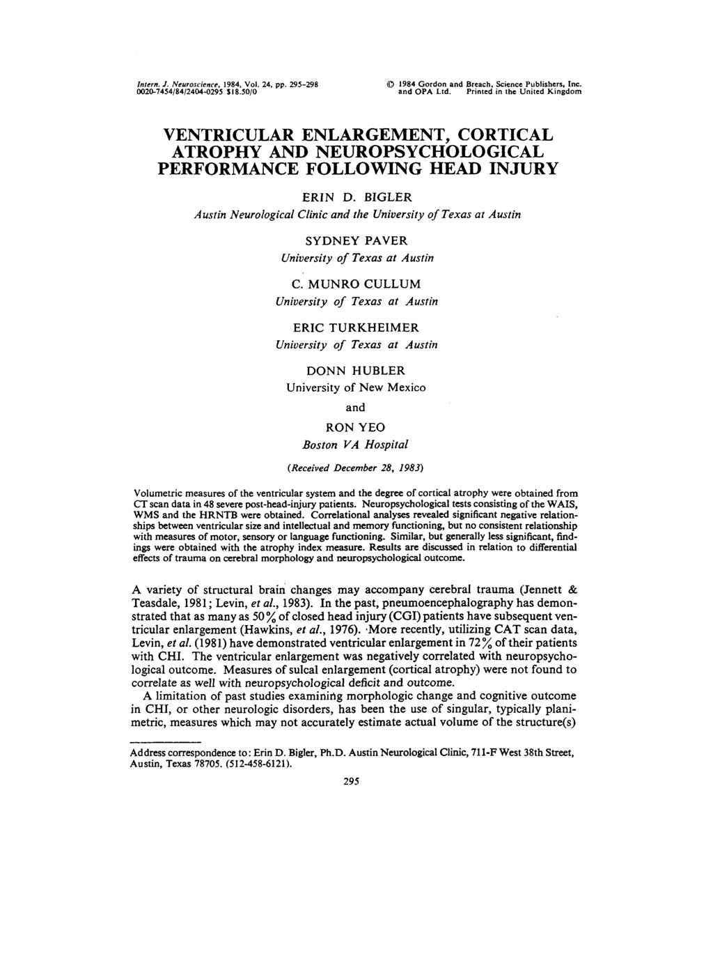 Infern. 1. Neuroscience. 1984. Vol. 24. pp. 295-298 0020-74S4/84/2404-0295 5 18.50/0 Q 1984 Gordon and Breach, Science Publishers, Inc. and OPA Ltd.