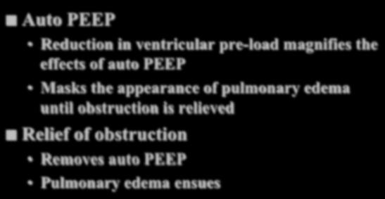 Causative Factors of NPPE Auto PEEP Reduction in ventricular pre-load magnifies the