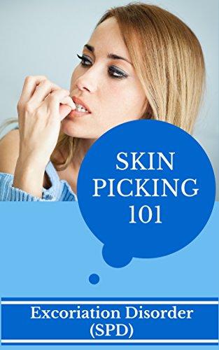 Skin Picking: For Beginners - How To Recover From Skin Picking Disorder - What You Need To Know