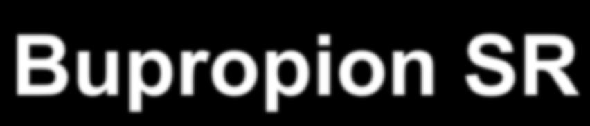 Bupropion SR l Non-nicotine prescription tablet originally developed to treat depression 1 l