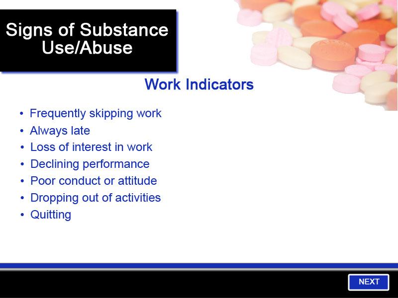 Slide 15 - Work Indicators If the caregiver has or previously held a job, some work indicators you may notice include frequently skipping