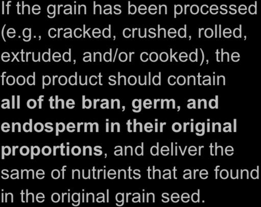 What is a Whole Grain? If the gr