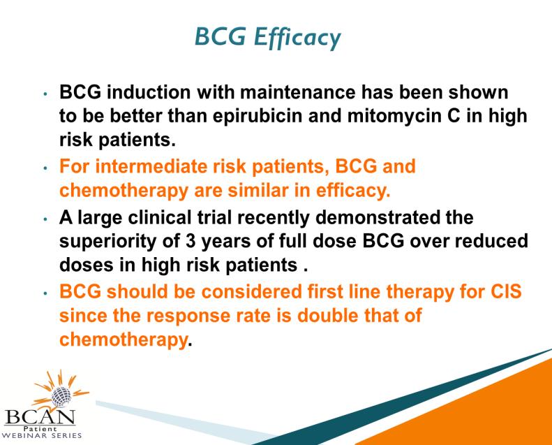 There have been many studies comparing BCG to giving different types of chemotherapy and whether or not you should use maintenance therapy.