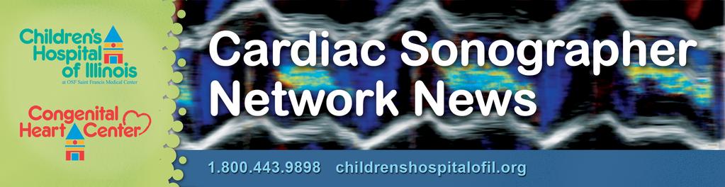 Number 6 Welcome Number 6 Welcome to the newsletter created just for you: sonographers who perform pediatric echocardiograms in primarily adult echo labs.