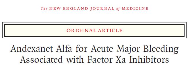 67 patients with acute major bleeding within 18 hours of receiving anti Xa inhibitor Mean time from ED arrival to rx: 4.