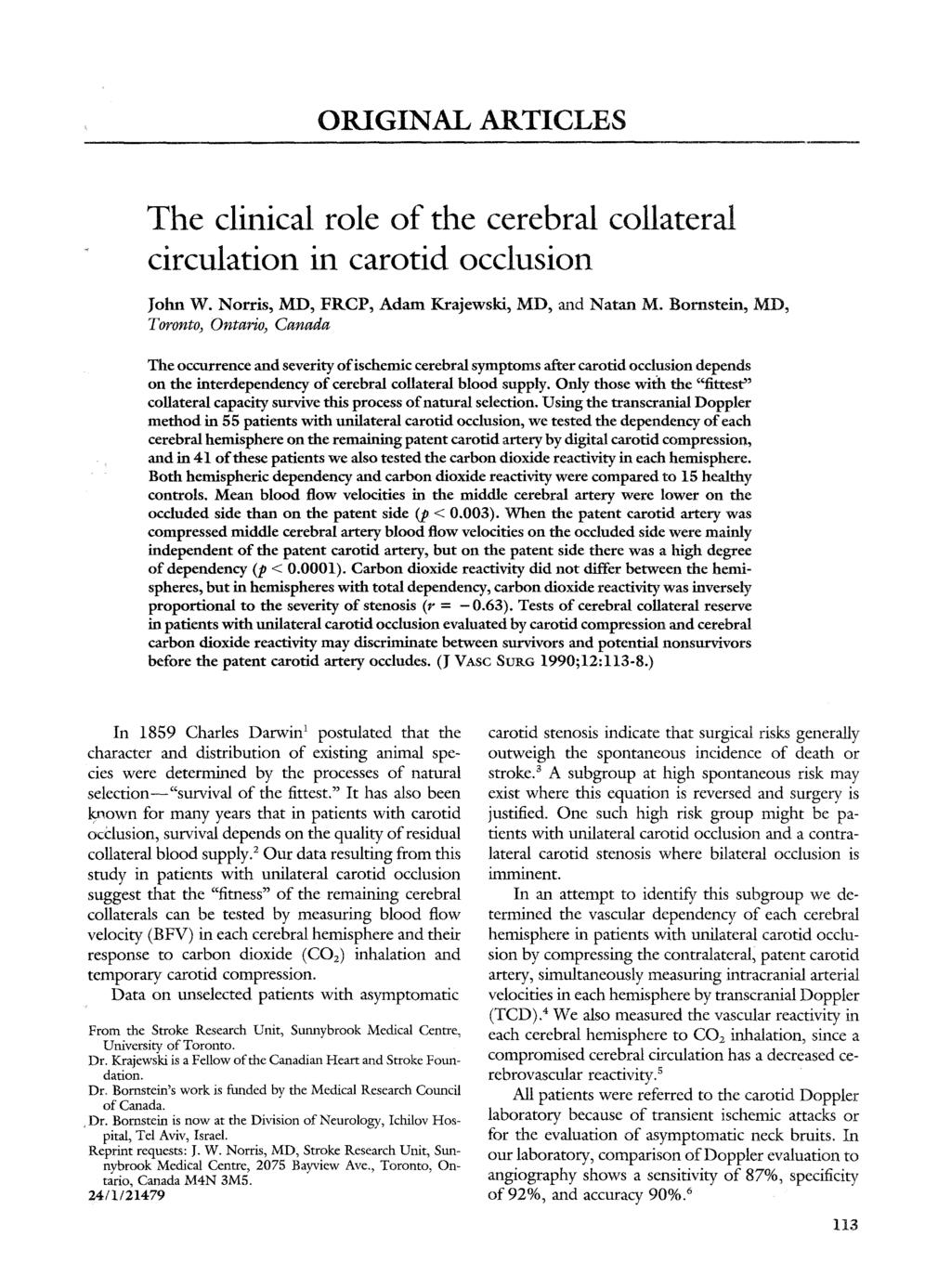 ORIGINAL ARTICLES The clinical role of the cerebral collateral circulation in carotid occlusion John W. Norris, MD, FRCP, Adam Krajewski, MD, and Natan M.