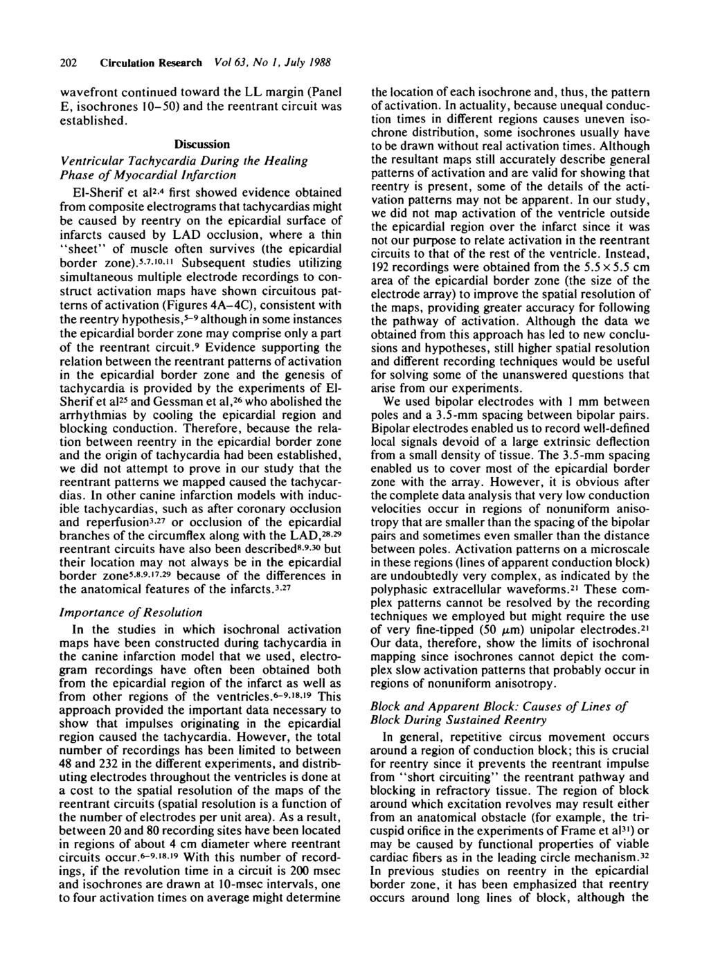 202 Circulation Research Vol 63, No 1, July 1988 wavefront continued toward the LL margin (Panel E, isochrones 10-50) and the reentrant circuit was established.